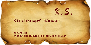 Kirchknopf Sándor névjegykártya